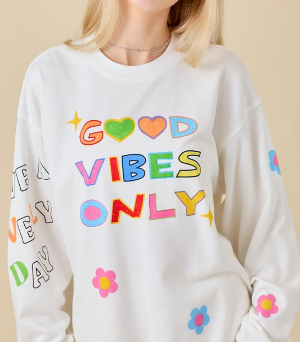 Good Vibes only pullover
